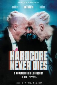 Hardcore Never Dies 2023 هاردکور هرگز نمی میرد