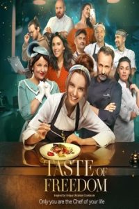 The Taste of Freedom 2023 طعم آزادی