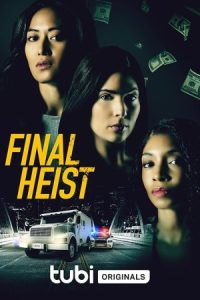 Final Heist 2024 آخرین سرقت