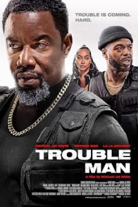 Trouble Man 2025 مرد دردسرساز
