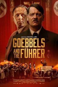 Goebbels and the Führer 2024 گوبلز و پیشوا