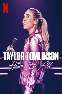 دانلود استندآپ کمدی Taylor Tomlinson: Have It All 2024 تیلور تاملینسون: به طور کامل داشتن