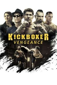 Kickboxer: Vengeance 2016 کیک بوکسر انتقام