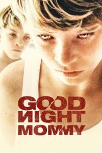 Goodnight Mommy 2014 شب بخیر مامان