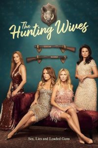The Hunting Wives 2025 همسران شکارچی