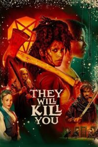 They Will Kill You 2026 تو را خواهند کشت