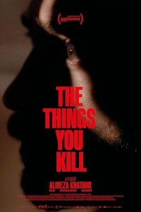 The Things You Kill 2025 چیزهایی که می کُش