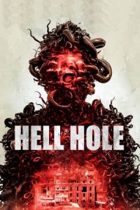 Hell Hole 2024 سوراخ جهنم