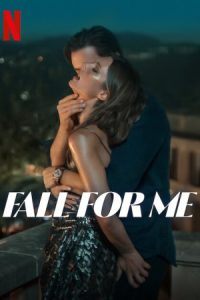 Fall for Me 2025 به من دل ببند