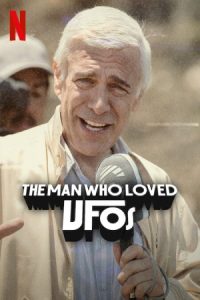 The Man Who Loved UFOs 2024 مردی که عاشق بشقاب پرنده ها بود