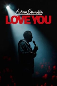 دانلود استندآپ کمدی Adam Sandler: Love You 2024 آدام سندلر: دوستت دارم