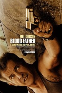 Blood Father 2016 پدر خونی