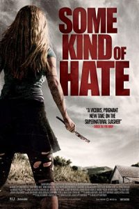 Some Kind of Hate 2015 نوعی تنفر