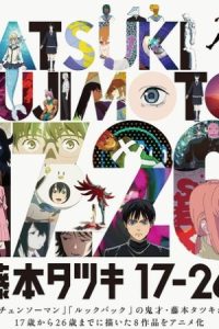 Tatsuki Fujimoto 17-26 2025 ‫تاتسوکی فوجی موتو 17-26