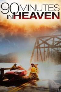 90 Minutes in Heaven 2015 نود دقیقه در بهشت