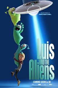 Luis and the Aliens 2018 لوئیس و دوستان فضایی