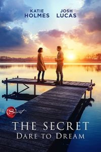The Secret: Dare to Dream 2020 راز: شهامت خواب دیدن