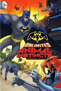 Batman Unlimited: Animal Instincts 2015 بتمن نامحدود: غرایز حیوانات