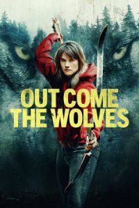 Out Come the Wolves 2024 گرگ ها بیرون می آیند