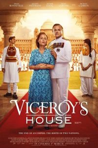 Viceroy’s House 2017 خانه نایب السلطنه