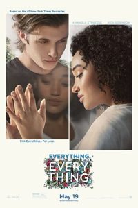 Everything, Everything 2017 همه‌چیز، همه‌چیز