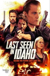 Last Seen in Idaho 2018 آخرین دیدار در آیداهو