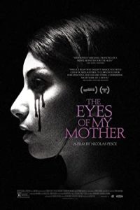 The Eyes of My Mother 2016 چشم‌های مادرم
