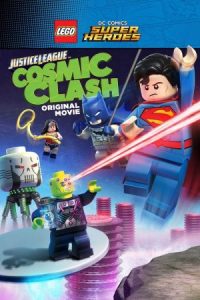 Lego DC Comics Super Heroes: Justice League – Cosmic Clash 2016 لگو : لیگ عدالت