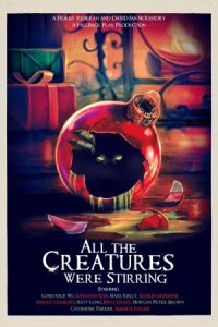 All the Creatures Were Stirring 2018 همه موجودات تکان دهنده بودند