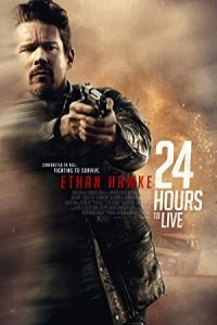 24 Hours to Live 2017 24 ساعت برای زندگی
