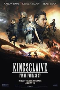 Kingsglaive: Final Fantasy XV 2016 شمشیر پادشاهی: فاینال فانتزی