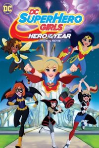 DC Super Hero Girls: Hero of the Year 2016 دختران ابرقهرمان: قهرمان سال