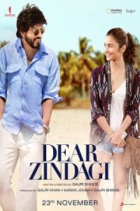 Dear Zindagi 2016 زندگی عزیز