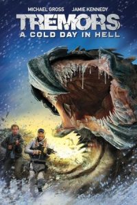 Tremors: A Cold Day in Hell 2018 لرزش: یک روز سرد در جهنم