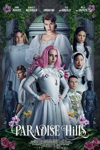 Paradise Hills 2019 تپه‌های بهشت