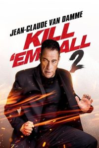 Kill Em All 2 2024 همه را بکش 2