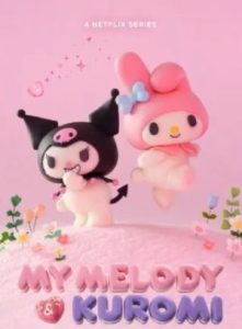 My Melody & Kuromi (My melody and kuromi) 2025 ملودی و کرومی