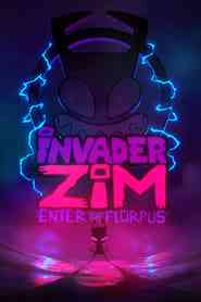 Invader ZIM: Enter the Florpus 2019 ورود به فلورپوس