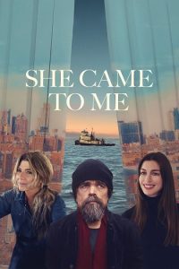 She Came to Me 2023 و نزد من آمد