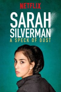 دانلود استنداپ کمدی Sarah Silverman: A Speck of Dust 2017 سارا سیلورمن: اره گرد و غبار
