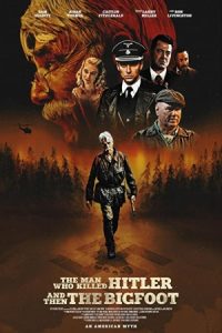 The Man Who Killed Hitler and Then the Bigfoot 2018 مردی که هیتلر را کشت
