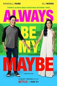 Always Be My Maybe 2019 همیشه شاید من باشم