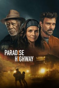 Paradise Highway 2022 بزرگراه بهشت