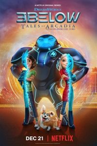 3Below: Tales of Arcadia 2018 سه فراری: داستان های آرکیدیا