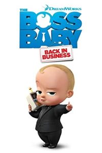The Boss Baby: Back in Business 2018 بچه رییس: بازگشت به تجارت
