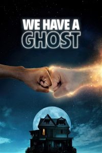We Have a Ghost 2023 ما یک روح داریم