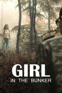 Girl in the Bunker 2018 دختری در پناهگاه