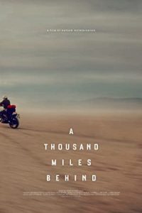 A Thousand Miles Behind 2019 هزار مایل در پشت