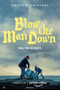 Blow the Man Down 2019 منفجر کردن