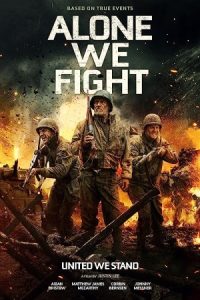 Alone We Fight 2018 تنها مبارزه می کنیم